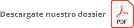 Descargate nuestro dossier